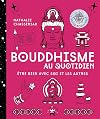 Bouddhisme au quotidien: Nouvelle édition
