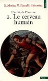 L'Unité de l'homme, tome 2 - Le cerveau humain