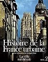 Histoire de la France urbaine, tome 2 : La Ville médiévale