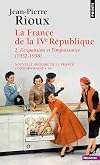 La France de la quatrième République, l'expansion et l'impuissance, 1952-1958
