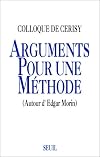 Arguments pour une méthode. Autour d'Edgar Morin
