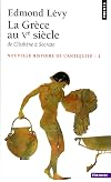 Nouvelle histoire de l'Antiquité. 2, La Grèce au Ve siècle