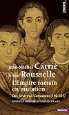 Nouvelle Histoire de l'Antiquité, tome 10 : L'Empire romain en mutation. Des Sévères à Constantin
