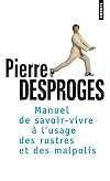 Manuel de savoir-vivre à l'usage des rustres et des malpolis