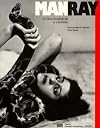 Man Ray: La photographie à l'envers