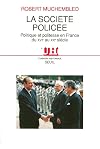 Société policée. Politique et politesse en France du XVIe au XXe siècle
