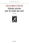 Istvàn arrive par le train du soir