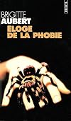Eloge de la phobie