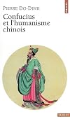 Confucius et l'Humanisme chinois