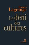 Le déni des cultures