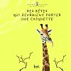 Des bêtes qui devraient porter une casquette