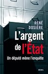 L'argent de l'Etat : Un député mène l'enquête