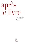 Apr&egrave;s le livre