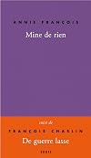 Mine de rien, Autobobographie : Suivi de De Guerre lasse
