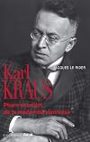 Karl Kraus. Phare et brûlot de la modernité viennoise