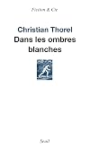 Dans les ombres blanches