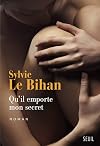 Qu'il emporte mon secret