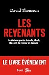 Les revenants - Ils étaient partis faire le jihad,ils sont de retour en France