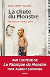 La chute du monstre: Marseille année zéro
