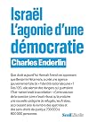 Israël. L'agonie d'une démocratie