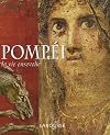Pompéi - la vie ensevelie