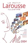 Le Petit Larousse Illustre 2004