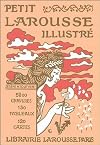 Fac-similé du Petit Larousse illustré 1905