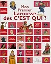 Mon premier Larousse des C'est qui ?