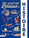 Mon premier Larousse de l'Histoire