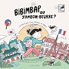 Bibimbap ou jambon-beurre ?: Les aventures d'une Coréenne en France !