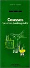 Guide de tourisme Michelin vert : Causses : Cévennes - Bas Languedoc n° 32 de 1982
