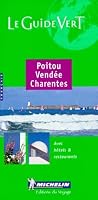 Michelin Green Guide Poitou Vendée Charentes