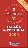 Michelin Red Guide : España & Portugal : 2004