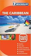 Michelin Must Sees: The Caribbean