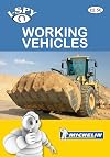 I-Spy Working Vehicles (Michelin I-Spy Guides)