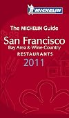 Michelin Red Guide : San Francisco Bay Area & Wine Country : 2011 : Restaurants