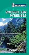 Michelin Green Guide Pyrénées Roussillon (Green Guide/Michelin)