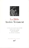 La Bible : Ancien Testament, tome I : La Loi ou le Pentateuque - Livres historiques