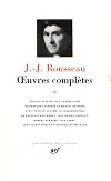Rousseau : Oeuvres compl&egrave;tes, tome 3