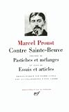 Contre Sainte-Beuve, précédé de Pastiches et mélanges et suivi de Essais et articles