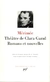 Th&eacute;&acirc;tre de Clara Gazul, Romans et Nouvelles