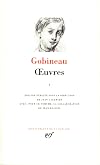 Gobineau : Oeuvres, tome 1