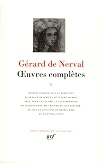 Nerval : Oeuvres compl&egrave;tes, tome 2