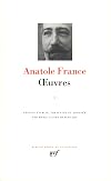 France. Oeuvres. Tome 1/4 (La Pléiade)