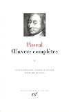 Pascal : Oeuvres complètes, tome 2