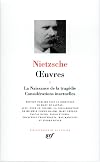 Oeuvres, tome 1 : La Naissance de la tragédie - Considérations inactuelles