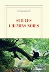 Sur les chemins noirs