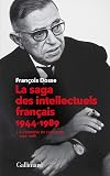La saga des intellectuels français, I: À l'épreuve de l'histoire (1944-1968)