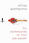 Les cosmonautes ne font que passer