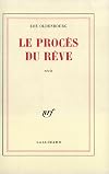 Le proces du reve (French Edition)